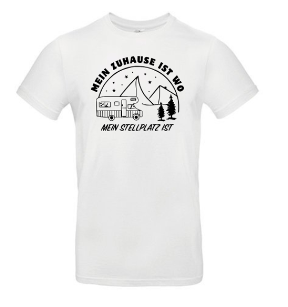 T-Shirt "Zuhause ist, wo mein Stellplatz ist"